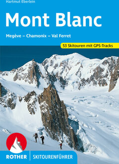Tourskigids Skitourenführer Mont Blanc | Rother Bergverlag