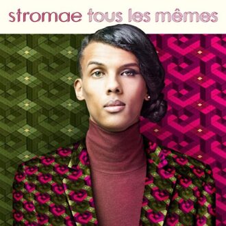 Tous Les Memes - Stromae