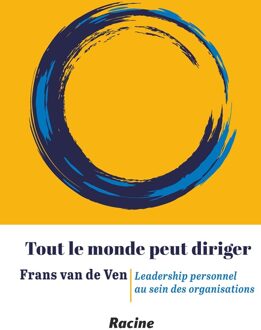 Tout le monde peut diriger - Frans van de Ven - ebook