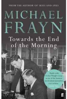 Towards The End Of The Morning - Michael Frayn