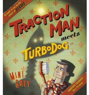 Traction Man Meets Turbodog