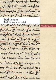 Traditionele Turkse kunstmuziek -  Wouter Swets (ISBN: 9789464182996)