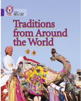 Traditions From Around The World - Collins Big Cat - John McIlwain