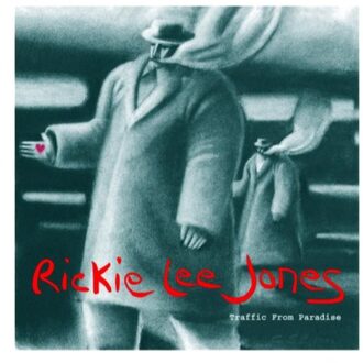 Traffic From Paradise - Rickie Lee Jones