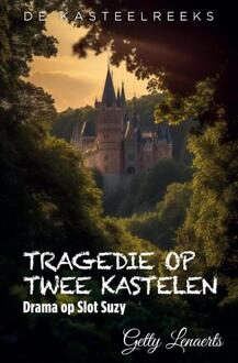 Tragedie op twee Kastelen -  Getty Lenaerts (ISBN: 9789465330693)