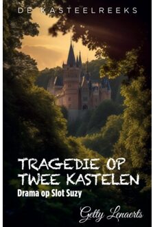 Tragedie Op Twee Kastelen - Getty Lenaerts