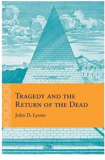 Tragedy and the Return of the Dead