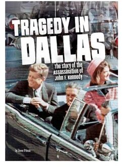 Tragedy in Dallas - Assassination of John F Kennedy