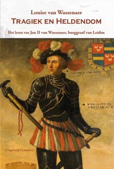 Tragiek en heldendom - Louise van Wassenaer - ebook