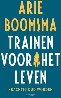 Trainen voor het leven - Arie Boomsma - ebook