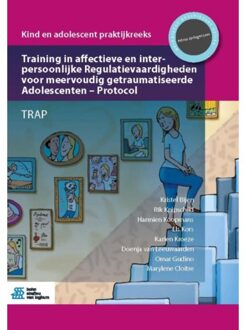 Training in affectieve en interpersoonlijke Regulatievaardigheden voor meervoudig getraumatiseerde Adolescenten - Protocol + Book w. online files/upda