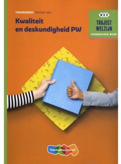 Traject Welzijn - Kwaliteit en deskundigheid PW Niveau 3 & 4 Theorieboek