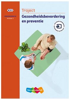 Traject Zorg Gezondheidsbevordering En Preventie Niveau 3 Boek En Online 1 Jaar (Kd 2020)