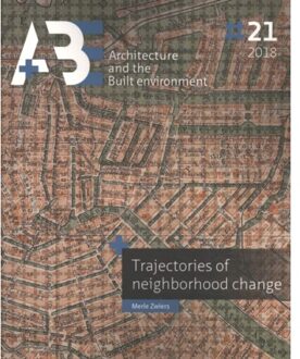 Trajectories of neighborhood change / 2018 - A+BE - (ISBN:9789463660686)