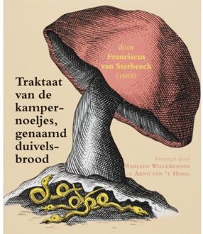 Traktaat van de kampernoeljes, genaamd duivelsbrood - Boek F. van Sterbeeck (9065509178)