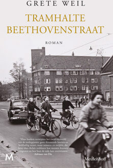 Tramhalte Beethovenstraat -  Grete Weil (ISBN: 9789402322132)