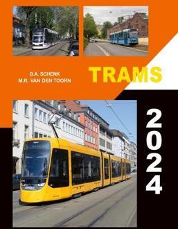 Trams 2024 -  B.A. Schenk, M.R. van den Toorn (ISBN: 9789059612860)
