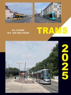 Trams 2025 -  B.A. Schenk, M.R. van den Toorn (ISBN: 9789059612969)