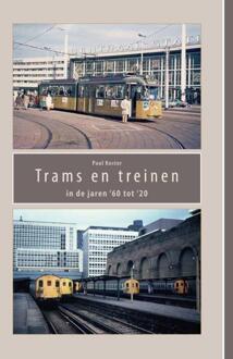 Trams en treinen in de jaren '60 tot '20