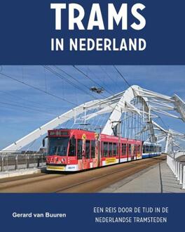 Trams in Nederland -  Gerard van Buuren (ISBN: 9789059612839)