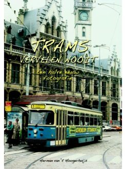 Trams vervelen nooit - Boek Herman van 't Hoogerhuijs (9060133072)