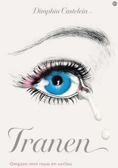 Tranen -  Dimphia Castelein (ISBN: 9789465286587)