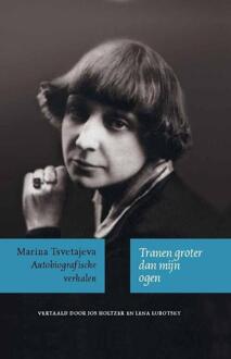 Tranen groter dan mijn ogen - Boek Marina Tsvetaeva (9061434262)