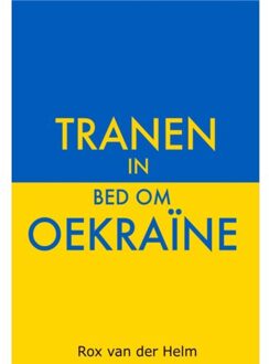 Tranen In Bed Om Oekraïne - Rox van der Helm