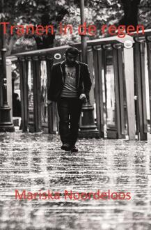 Tranen in de regen -  Mariska Noordeloos (ISBN: 9789465012025)