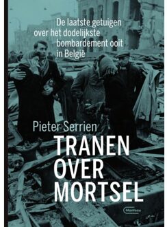 Tranen Over Mortsel - Pieter Serrien