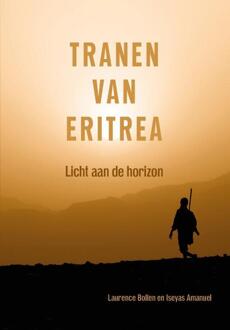 Tranen van Eritrea -  Iseyas Amanuel, Laurence Bollen (ISBN: 9789493314610)
