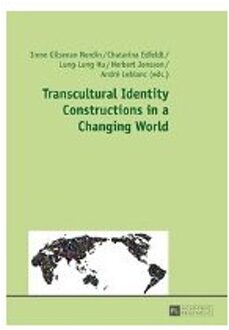 Transcultural Identity Constructions in a Changing World