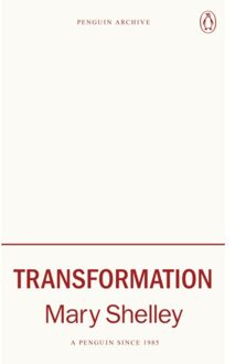 Transformation - Penguin Archive - Mary Shelley