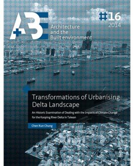 Transformations of urbanising delta landscape