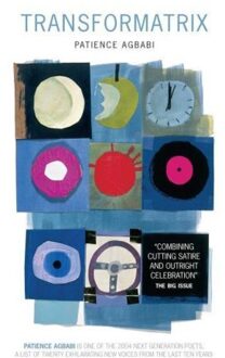 Transformatrix - Patience Agbabi
