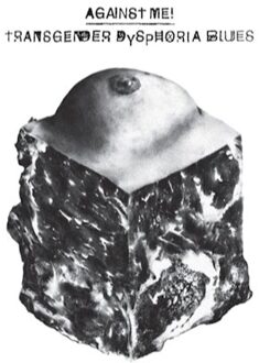 Transgender Dysphoria Blues