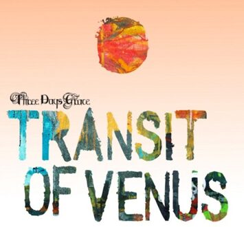 Transit Of Venus - Three Days Grace