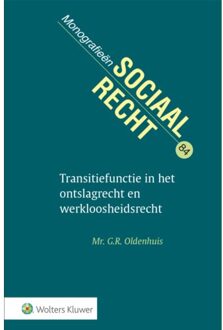 Transitiefunctie In Het Ontslagrecht En Werkloosheidsrecht