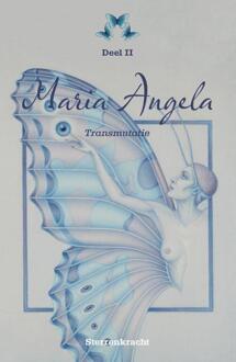 Transmutatie - Maria Angela - Maria Angela