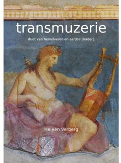 Transmuzerie - Heleen Verberg