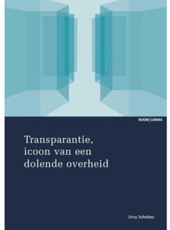 Transparantie, icoon van een dolende overheid - Boek Hubertina Helena Maria Scholtes (9059318269)