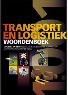 Transport en logistiek woordenboek - Boek Feico Houweling (949041512X)