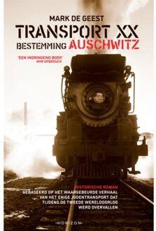 Transport Xx. Bestemming Auschwitz
