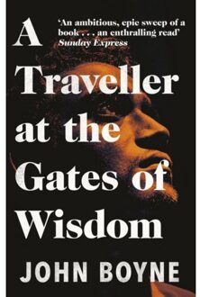 Transworld A Traveller At The Gates Of Wisdom - John Boyne