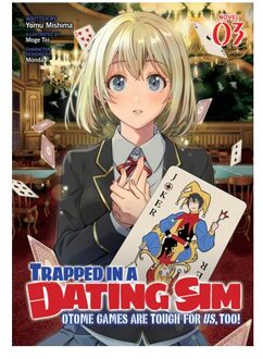 Trapped In A Dating Sim: Otome Games Are Tough For Us, Too! (Light Novel) Vol. 3 - Trapped In A - Yomu Mishima
