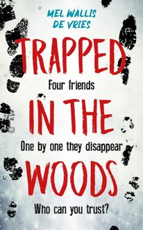 Trapped in the woods - Mel Wallis de Vries - ebook