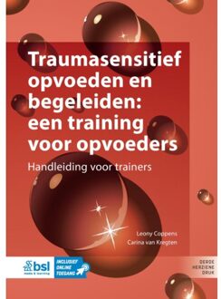 Traumasensitief Opvoeden En Begeleiden: Een Training Voor Opvoeders - Leony Coppens