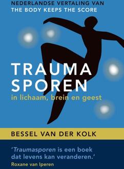 Traumasporen in lichaam, brein en geest - Bessel van der Kolk - ebook