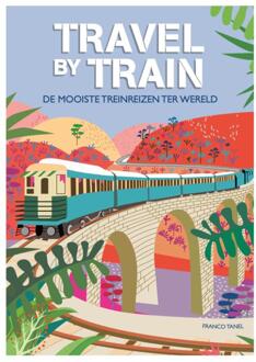 Travel By Train - Franco Tanel