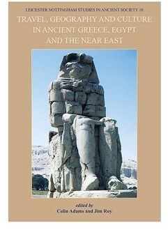 Travel, Geography and Culture in Ancient Greece, Egypt and the Near East